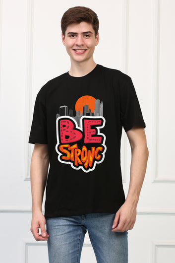 Be Strong Regular Printed Tshirt