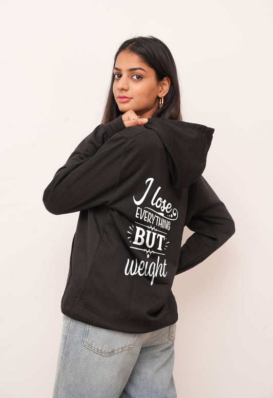 Typography I Lose Everything But Weight  Printed Hoodies