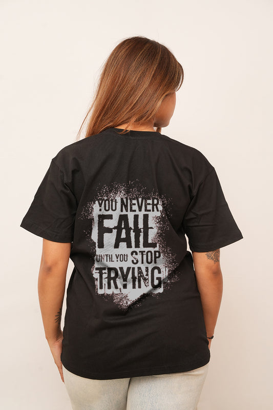 Typography Women Oversized You Never Fail Printed Tshirt